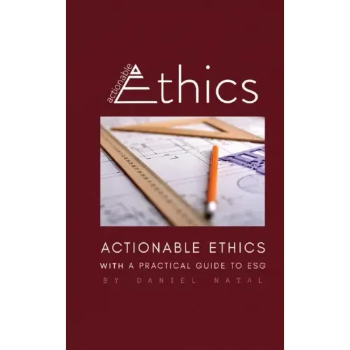 Actionable Ethics