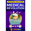 Medical Revolution: History for kids: Medical Inventions 1700s to Present