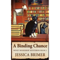 A Binding Chance