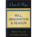 Will, Imagination, and Reason: Babbitt, Croce and the Problem of Reality