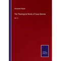 The Theological Works of Isaac Barrow: Vol. II