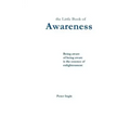 The Little Book of Awareness