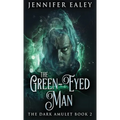 The Green-Eyed Man