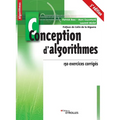 Conception d'algorithmes: 150 exercices corrigés. Préface de Colin de la Higuera