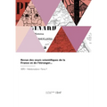 Revue des cours scientifiques de la France et de l'étranger