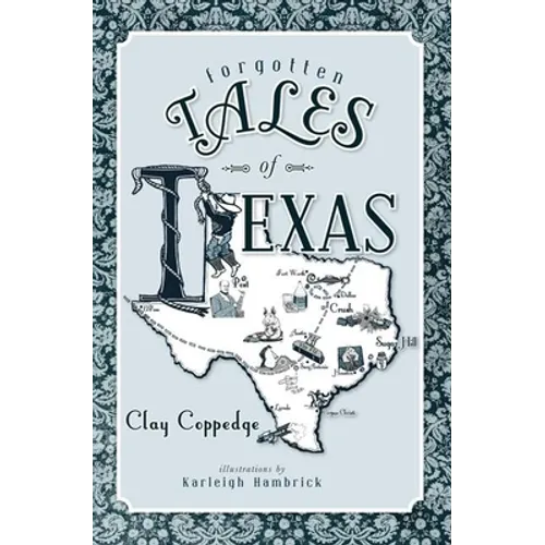 Forgotten Tales of Texas