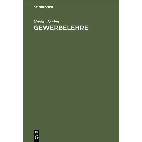 Gewerbelehre: Organisation Und Rechnungsführung in Gewerbebetrieben