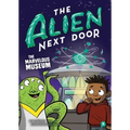 The Alien Next Door 9: The Marvelous Museum