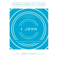 1 John: Relying on the Love of God, Study Guide with Leader's Notes