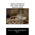The Church Of The Holy Sepulchre