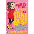 Drum Roll Please, It's Stevie Louise