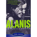 Alanis Morissette: A Biography