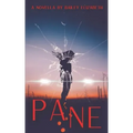 Pane: A Horror Novella