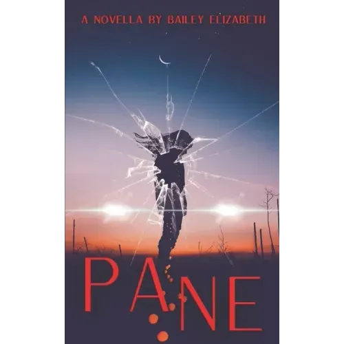 Pane: A Horror Novella