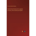 Valerio de las historias de la sagrada escritura, y de los hechos de España