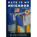 Hate Is My Neighbor