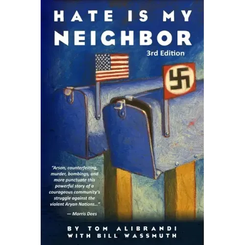 Hate Is My Neighbor