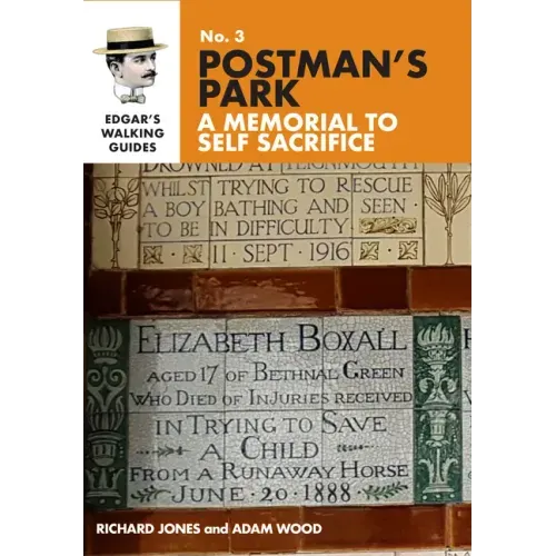 Edgar's Guide to Postman's Park