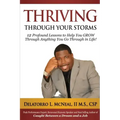 Thriving Through Your Storms: 12 Profound Lessons to Help You Grow Through Anything You Go Through in Life