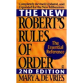 The New Robert's Rules of Order: Completely Revised, Updated, and Expanded for the New Millennium