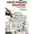 Great Operatic Disasters