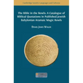 The Bible in the Bowls: A Catalogue of Biblical Quotations in Published Jewish Babylonian Aramaic Magic Bowls