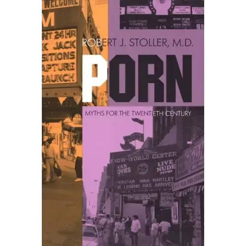 Porn: Myths for the Twentieth Century