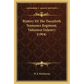History Of The Twentieth Tennessee Regiment, Volunteer Infantry (1904)