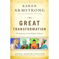 The Great Transformation: The Beginning of Our Religious Traditions