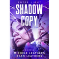 Enter Light: Shadow Copy