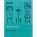 The Book of American Windsor Furniture: Styles and Technologies