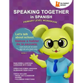 Speaking Together in Spanish: Let's Talk About School