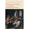 Women and Gender in the Bible: Texts, Intersections, Intertexts