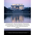 Community Development: Progress on Economic Development Activities Varies Among the Empowerment Zones