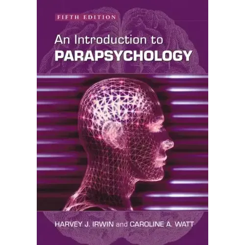 An Introduction to Parapsychology, 5th ed.
