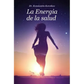 La Energia de la Salud: Bio-Well