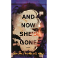 And Now She's Gone