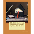 The Civil Service and the Patronage (1905) by Carl Russell Fish