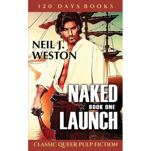Naked Launch: Book One