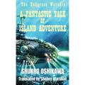 A Fantastic Tale of Island Adventure