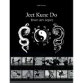 Jeet Kune Do "Bruce Lee´s Legacy"