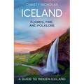 Iceland: Fjords, Fire, and Folklore