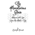 The Phosphorous Grove: Aflame with Love Upon the Witch's Tree