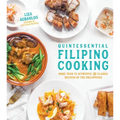 Quintessential Filipino Cooking: 75 Authentic and Classic Recipes of the Philippines