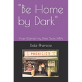 "Be Home by Dark": How I Earned my Dime Store MBA