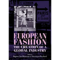 European Fashion: The Creation of a Global Industry