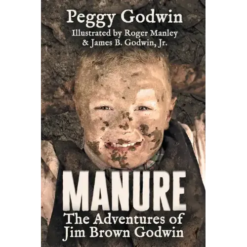 Manure: The Adventures of Jim Brown Godwin