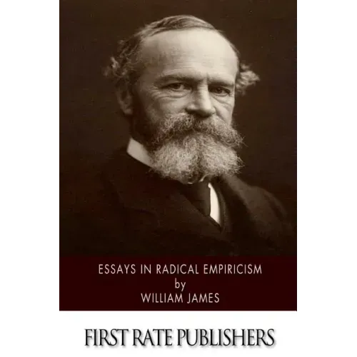 Essays in Radical Empiricism
