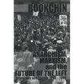 Anarchism, Marxism and the Future of the Left: Interviews and Essays, 1993-1998