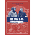 Elpaso: A Punk Story